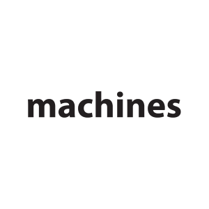 MACHINES